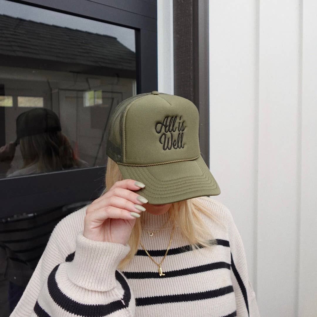 All Is Well Trucker Hat